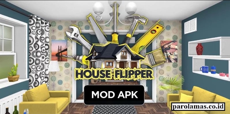 Fitur-Unggulan-House-Flipper-Mod